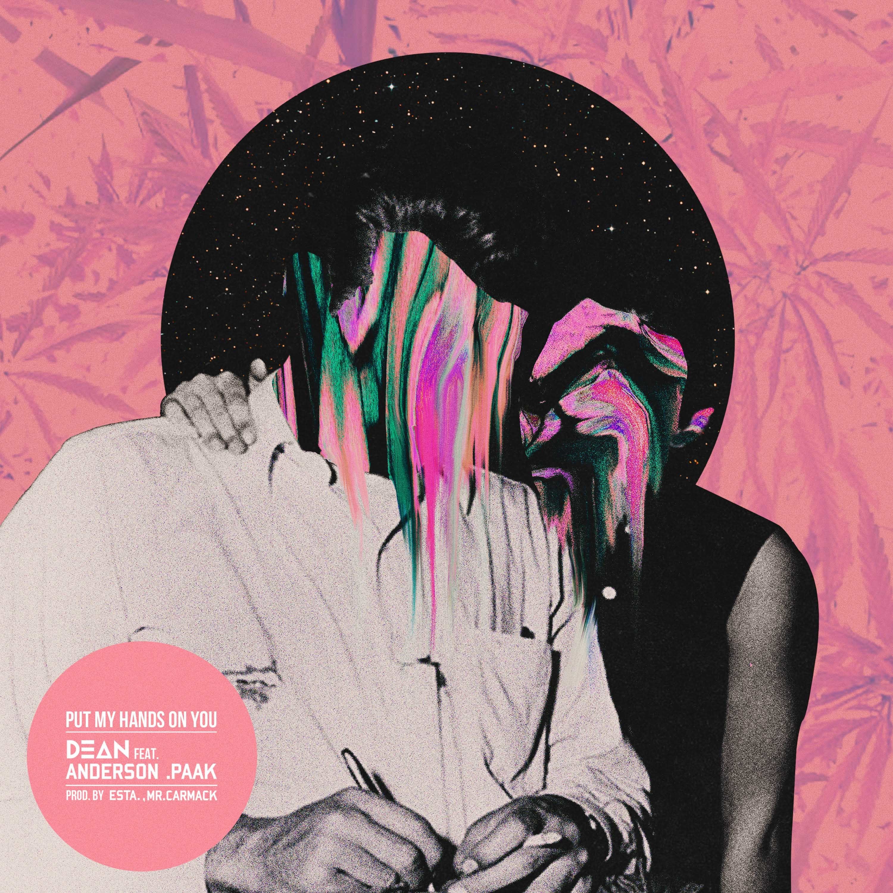 [미리듣기] DEAN(딘) - Put My Hands On You (feat. Anderson .Paak) | 인스티즈